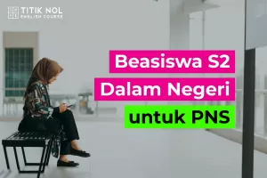 Beasiswa S2 Dalam Negeri untuk PNS