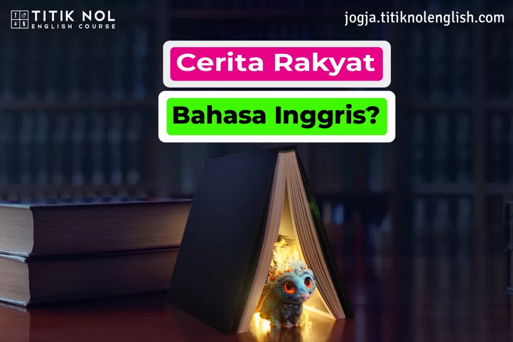 Contoh Cerita Rakyat Bahasa Inggris