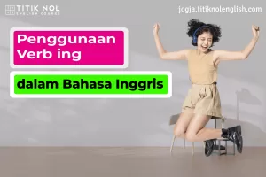 Penggunaan Verb ing dalam Bahasa Inggris