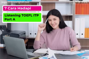 Cara Menghadapi Listening TOEFL