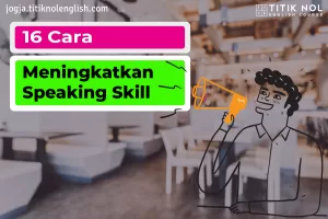 Cara Meningkatkan Speaking Skill