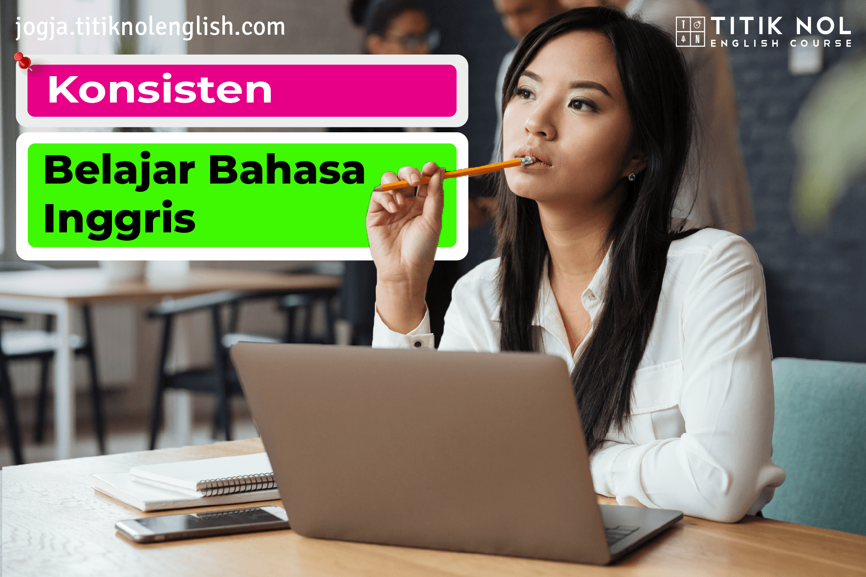 Prinsip Belajar Bahasa Inggris Agar Selalu Konsisten