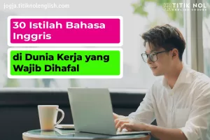 Istilah Bahasa Inggris di Dunia Kerja