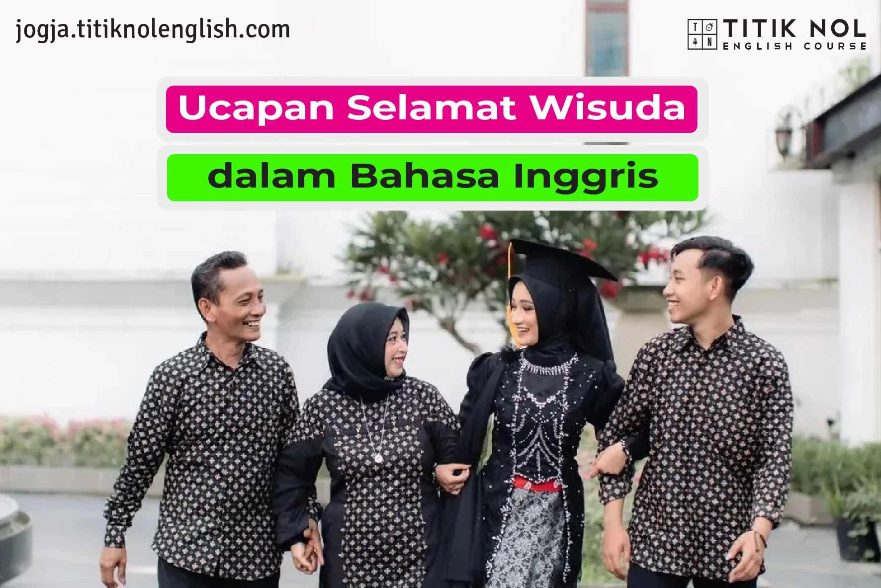 Ucapan selamat wisuda dalam bahasa Inggris