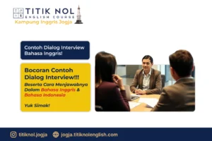 Contoh Dialog Interview Bahasa Inggris!