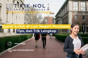 Syarat Kuliah di Luar Negeri: Persiapan, Tips, dan Trik Lengkap