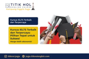 Kursus IELTS Terbaik dan Terpercaya