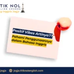 Positif Vibes Artinya