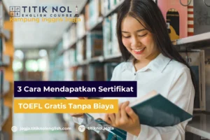 Cara Mendapatkan Sertifikat TOEFL Gratis