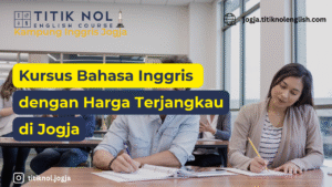 Kursus Bahasa Inggris Dengan Harga Terjangkau