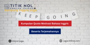 Quote Motivasi Bahasa Inggris