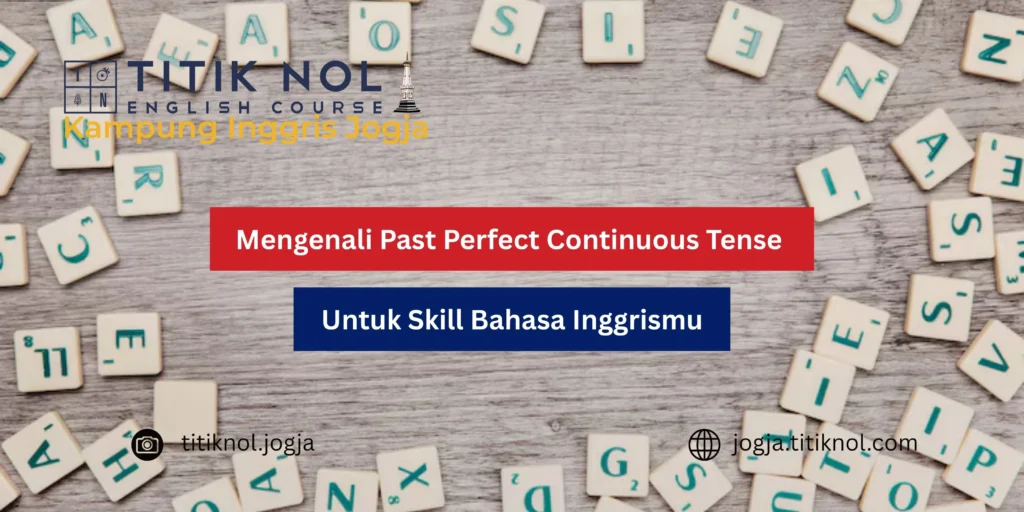Past Perfect Continuous Tense