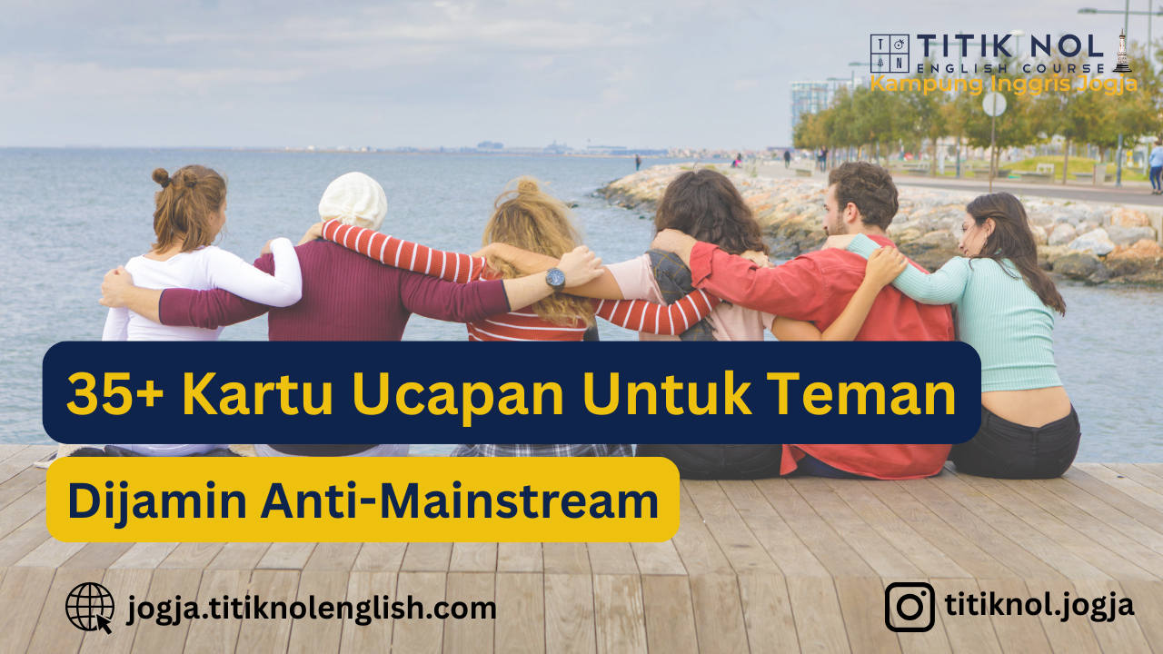 Kartu Ucapan Bahasa Inggris untuk Teman – Anti-Mainstream