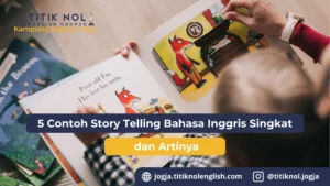 Contoh Story Telling Bahasa Inggris